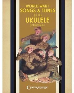 World War I Songs & Tunes for The Ukulele