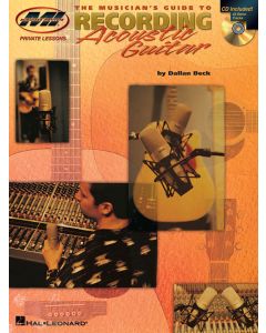 The Musician's Guide to Recording Acoustic Guitar