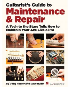 Guitarist's Guide to Maintenance & Repair