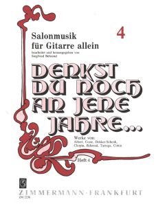 Salonmusik fur Gitarre Allein, Volume 4 "Do You Remember Those Years?"