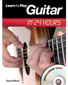 Learn to Play Guitar in 24 Hours