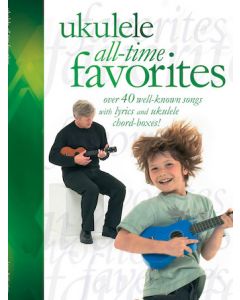 Ukulele All-Time Favorites