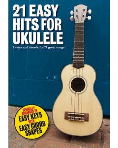 21 Easy Hits for Ukulele