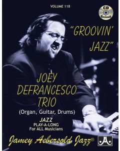 Volume 118 - Joey DeFrancesco "Groovin' Jazz"