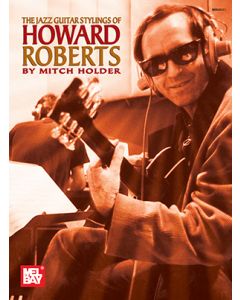 The Jazz Guitar Stylings of Howard Roberts