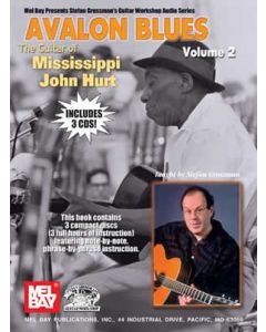 Avalon Blues, Volume 2 - The Guitar of Mississippi John Hurt