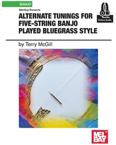 Alternate Tunings for 5 String Banjo Played Bluegrass Style