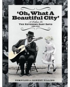 Oh What a Beautiful Day: A Tribute to Reverend Gary Davis