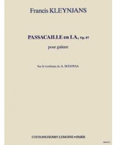 Passacaille in La, Op. 87 "Sur le Tombeau de A. Segovia"