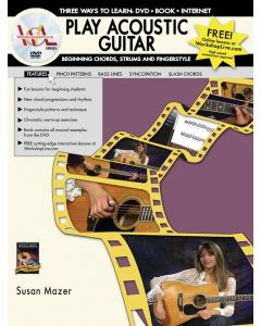 Play Acoustic Guitar: Beginning Chords, Strums, and Fingerstyle