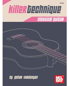 Killer Technique: Classical Guitar