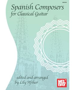 Spanish Composers For Classical Guitar