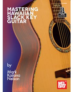 Mastering Hawaiian Slack Key Guitar