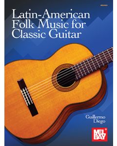 Latin-American Folk Music For Classical Guitar