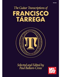 The Guitar Transcriptions of Francisco Tarrega