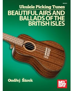 Beautiful Airs & Ballads of The British Isles