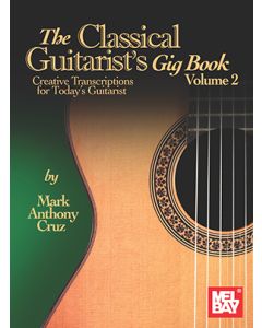 The Classical Guitarist's Gig Book, Volume 2