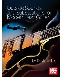 Outside Sounds and Substitutions for Modern Jazz Guitar