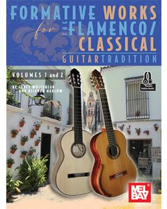 Formative Works for The Flamenco/Classical Guitar Tradition, Volumes 1 and 2
