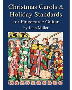 Christmas Carols & Holiday Standards for Fingerstyle Guitar