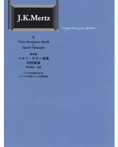 Trois Morceaux, Op. 65 & Opera Fantasies
