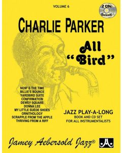 Volume 6 "All Bird": 10 Charlie Parker Songs