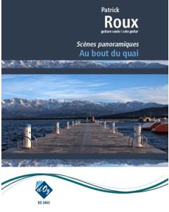 Au Bout du Quai "Scenes Panoramiques"