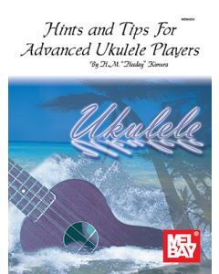 Hints & Tips for Advanced Ukulele Players "Hawaiian Style"