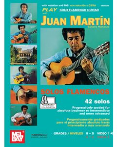 Play Solo Flamenco Guitar with Juan Martin, Volume 1