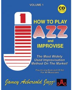 Volume 1 - "How to Play Jazz & Improvise"