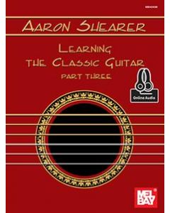 Learning The Classic Guitar, Part 3