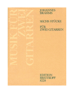 Sechs Stucke, OP. 76, 116, 118