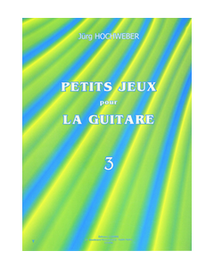 Petits Jeux Pour La Guitare, Volume 3