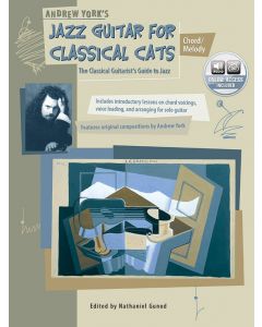 Jazz Guitar for Classical Cats: Chord/Melody