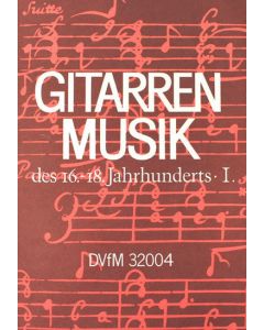 Guitar Music from The 16-18th Centuries, Volume 1