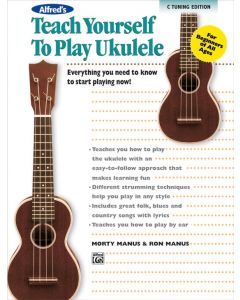 Teach Yourself to Play Ukulele, C-Tuning Edition