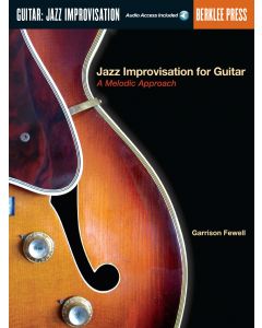 Jazz Improvisation for Guitar - A Melodic Approach
