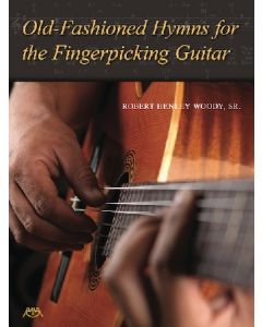 Old-Fashioned Hymns for The Fingerpicking Guitar