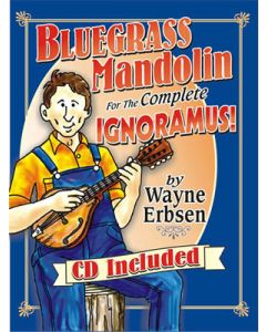 Bluegrass Mandolin for the Complete Ignoramus