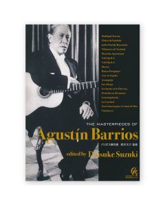 The Masterpieces of Agustin Barrios